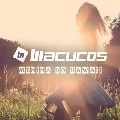 Menina do Hawaii - Single - Macucos