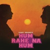 Hum Rahe Na Hum (Soundtrack from the Motion Picture)