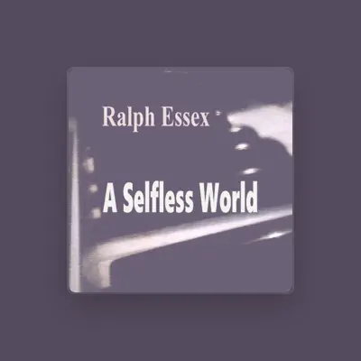 Listen to Ralph Essex, watch music videos, read bio, see tour dates & more!