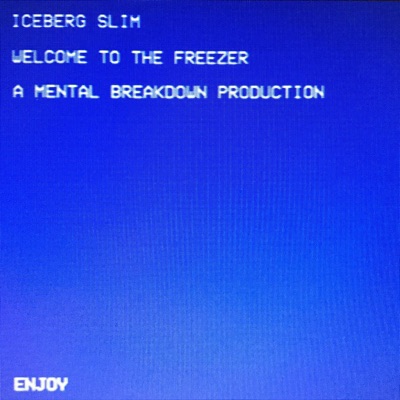 Welcome to the Freezer