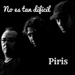 No Es Tan Difícil - Single - Piris No Es Tan Difícil - Single - Piris
