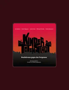 Die Kinder der toten Stadt सुनें, म्यूज़िक वीडियो देखें, बायो पढ़ें, दौरे की तारीखें और बहुत कुछ देखें!