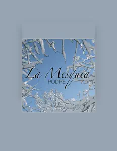 Listen to La Mesquia, watch music videos, read bio, see tour dates & more!