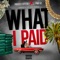 What I Paid (feat. Fmb Dz) - Projectcity Dt lyrics