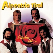 Alpentrio Tirol - Sieh dir deine Freunde an