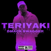 Teriyaki - Single - Dmackswagger