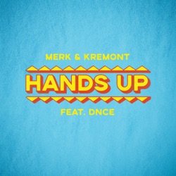 Hands Up (feat. DNCE)