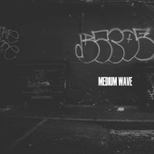 Medium Wave artwork