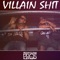 Villain Shit (feat. Ant Foe & YTD) - Filthy Clean Pros lyrics