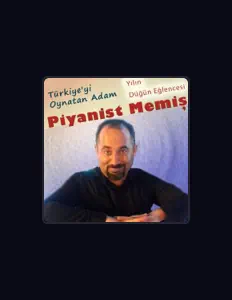 Escucha a Piyanist Memiş, mira videos musicales, lee su biografía, consulta las fechas de las gira y más.