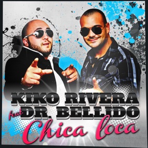 Kiko Rivera - Chica Loca (feat. Dr Bellido) (Radio Edit) - Line Dance Musique