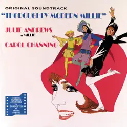 Thoroughly Modern Millie (Original Soundtrack) - Julie Andrews Thoroughly Modern Millie (Original Soundtrack) - Julie Andrews