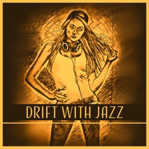 Drift with Jazz