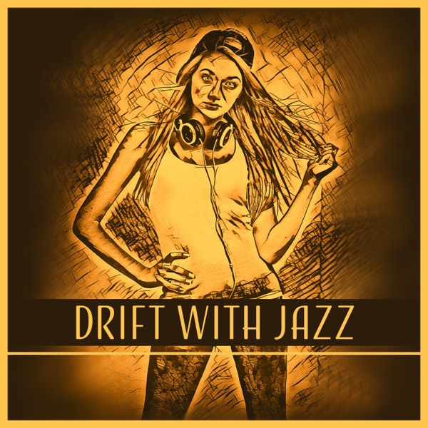 Drift with Jazz