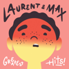 Greatest Hits - Laurent & Max
