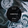 Chroma - Single