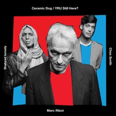 YRU Still Here? (feat. Marc Ribot)