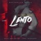 Lento - Xavi The Destroyer lyrics