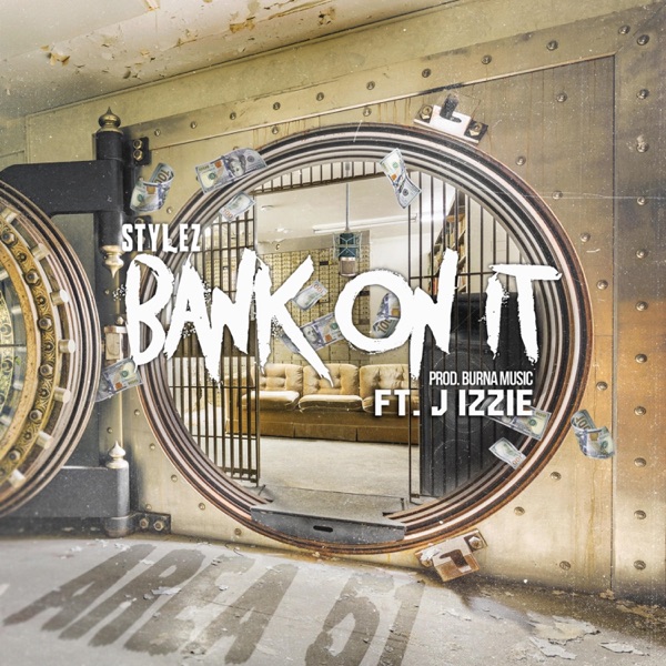 Bank on It (feat. J-Izzie)