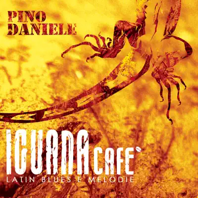 Iguana Cafe' (Latin Blues E Melodie) - Pino Daniele