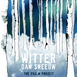 The Psalm Project - Daar Is Het Leven Goed