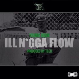 ILL N***a Flow Young Rook