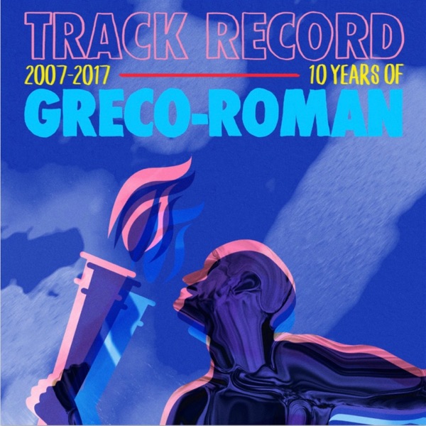 Track Record: 10 Years of Greco-Roman - Multi-interprètes