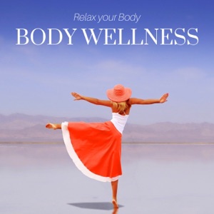 Body Wellness: Relax your Body, Pure Day Spa, Spa & Relaxation, Meditation Music