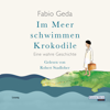 Im Meer schwimmen Krokodile - Fabio Geda