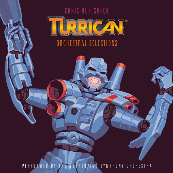 Turrican - Orchestral Selections (Music Inspired by the Original Amiga Games) [feat. Norrkoping Symphony Orchestra]