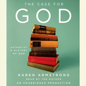 The Case for God (Unabridged)