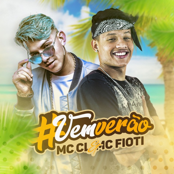 #Vemverão - Single - Mc CL & MC Fioti