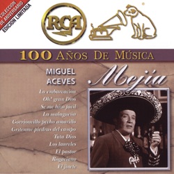 Miguel Aceves Mejía - Tu Sólo Tú