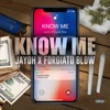 Know Me (feat. Forgiato Blow) - Single