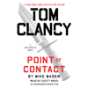 Tom Clancy Point of Contact (Unabridged) - Mike Maden