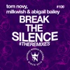 Break the Silence (The Remixes) - EP