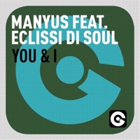 You & I (feat. Eclissi Di Soul) - Single - Manyus