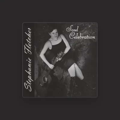 Listen to Stephanie Fletcher, watch music videos, read bio, see tour dates & more!