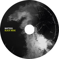 Black Mere - EP - Matters