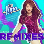 Soy Luna Remixes (AtellaGali Remixes) - EP artwork