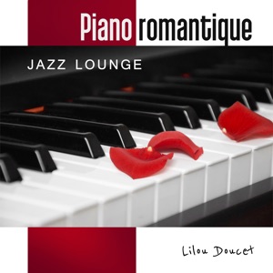 Piano romantique (Jazz lounge)