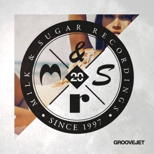 Groovejet (Block & Crown Remixes) [Lissat & Voltaxx vs. Marc Fisher] - Single