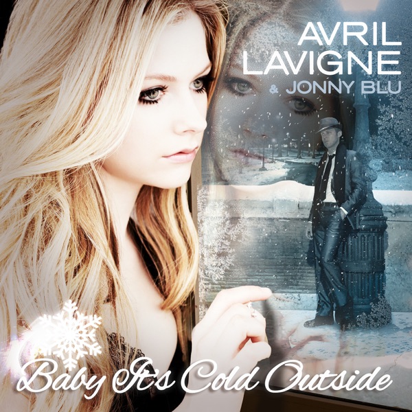 Baby It's Cold Outside - Single - Avril Lavigne & Jonny Blu