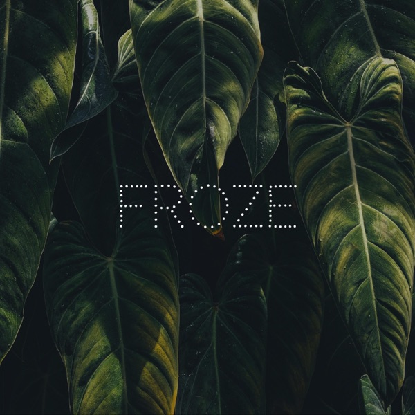 Froze