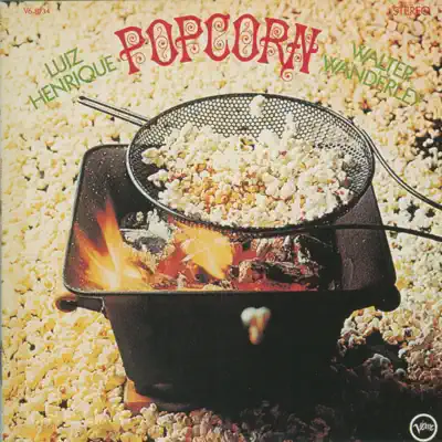 Popcorn - Walter Wanderley Popcorn - Walter Wanderley