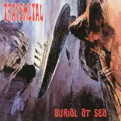 Burial At Sea - Transmetal