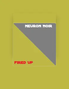 收听 Neuron Noir、观看音乐视频、阅读小传、查看巡演日期等 ！