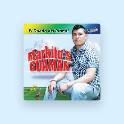Listen to Markitos Guaman, watch music videos, read bio, see tour dates & more!