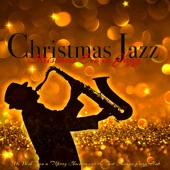 Christmas Jazz - Christmas Eve in Jazz, We Wish You a Merry Christmas at the Best Chicago Jazz Club artwork