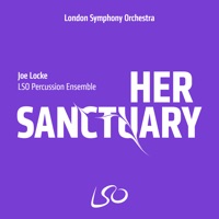 Locke: Her Sanctuary - Single - LSO Percussion Ensemble